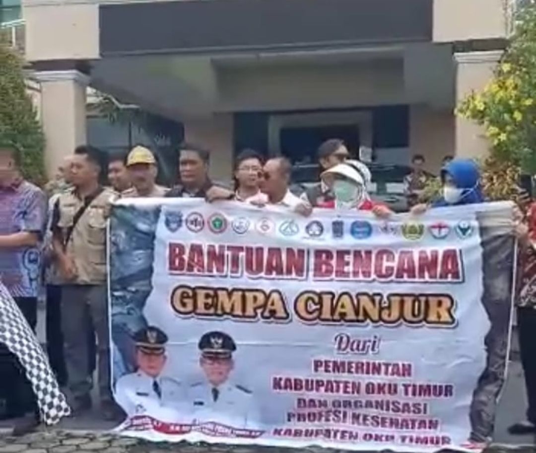 Pemerintah OKU Timur Bekerjasama Dengan PPNI Salurkan Bantuan Bencana Gempa Di Cianjur