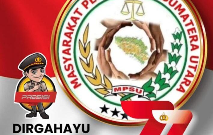 Ketum MPSU : ” Dirgahayu Bhayangkara ke 77 Tahun, Polri Presisi Menuju Pemilu Damai Indonesia Emas “