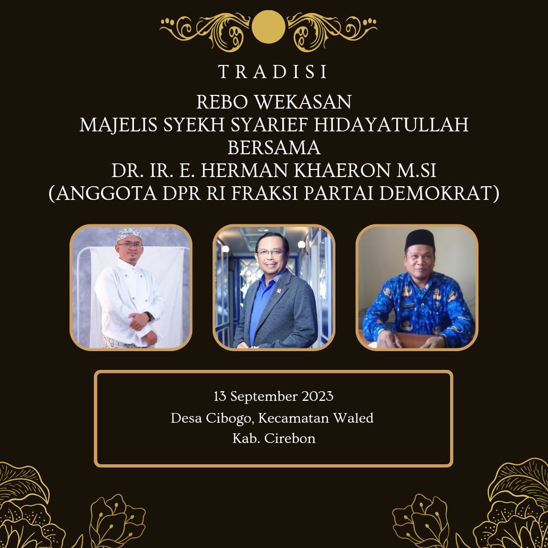 Majelis Syekh Syarief Hidayatullah Adakan Tradisi Rebo Wekasan Bersama Dr. Ir. E. Herman Khaeron M.Si