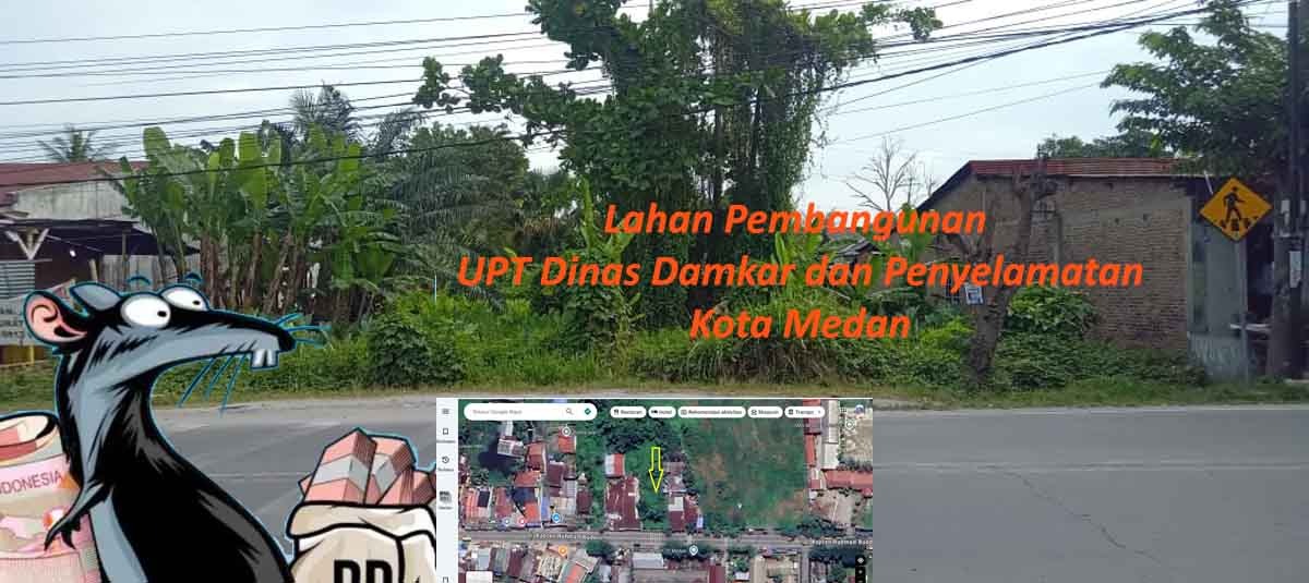 Kajari Belawan Terbitkan Surat Tugas Pulbaket Dugaan Mark Up Pengadaan Lahan UPT Damkar Medan Rp.2,68 Miliar
